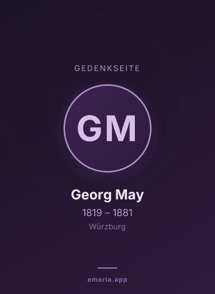 Gedenkportrait von Georg May