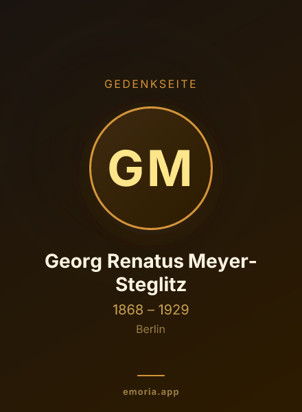 Gedenkportrait von Georg Renatus Meyer-Steglitz