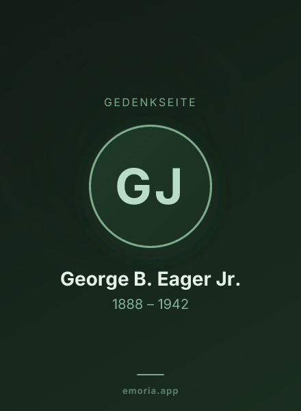 Gedenkportrait von George B. Eager Jr.