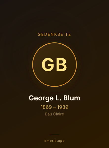 Gedenkportrait von George L. Blum
