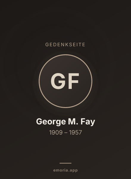 Gedenkportrait von George M. Fay