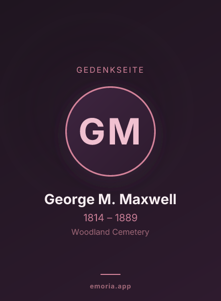 Gedenkportrait von George M. Maxwell