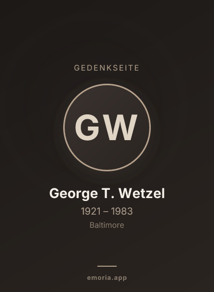 Gedenkportrait von George T. Wetzel