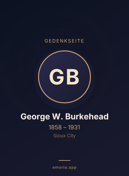 Gedenkportrait von George W. Burkehead