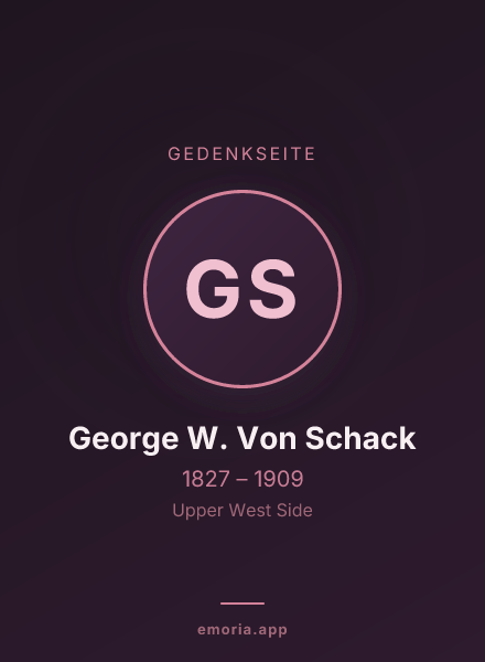 Gedenkportrait von George W. Von Schack