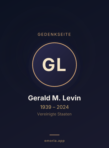 Gedenkportrait von Gerald M. Levin