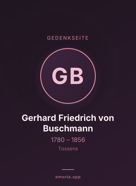 Gedenkportrait von Gerhard Friedrich von Buschmann