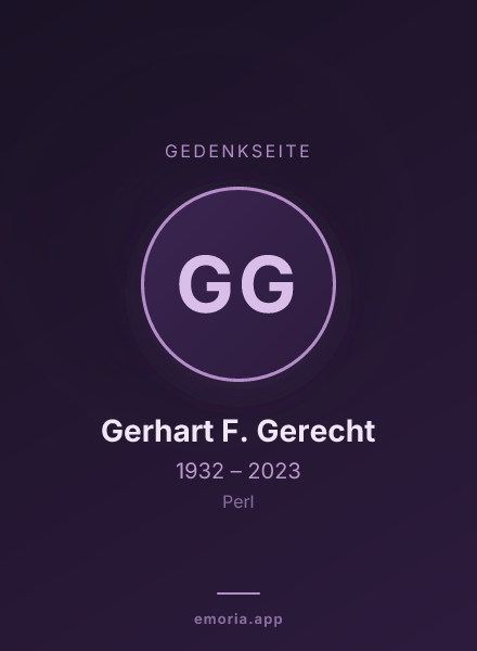 Gedenkportrait von Gerhart F. Gerecht