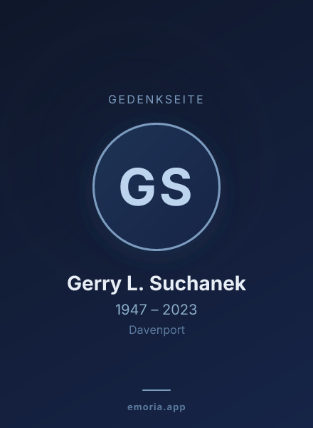 Gedenkportrait von Gerry L. Suchanek