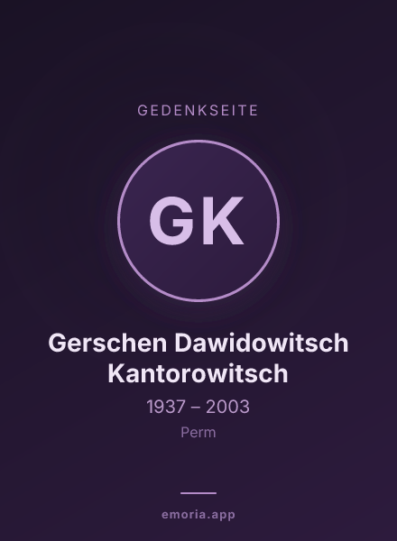 Gedenkportrait von Gerschen Dawidowitsch Kantorowitsch