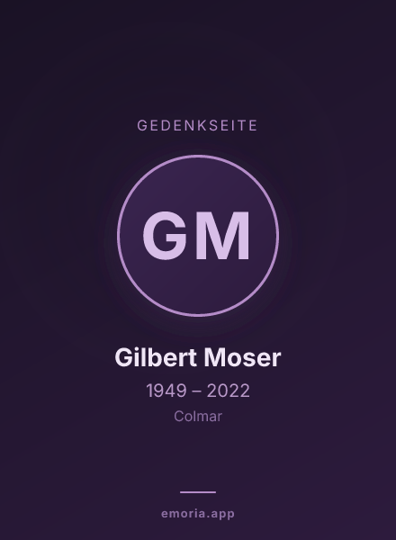 Gedenkportrait von Gilbert Moser
