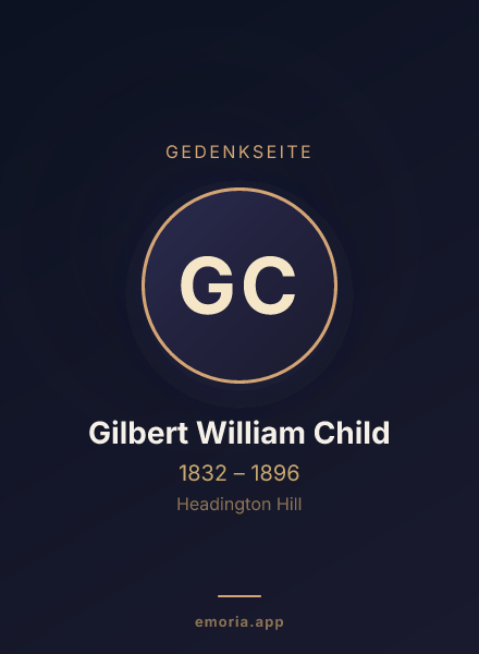 Gedenkportrait von Gilbert William Child