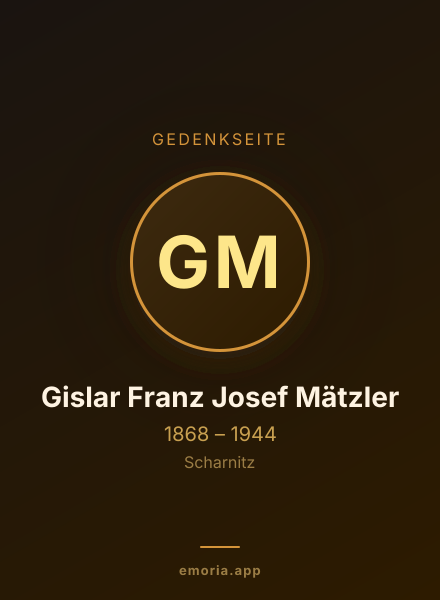 Gedenkportrait von Gislar Franz Josef Mätzler
