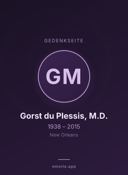 Gedenkportrait von Gorst du Plessis, M.D.