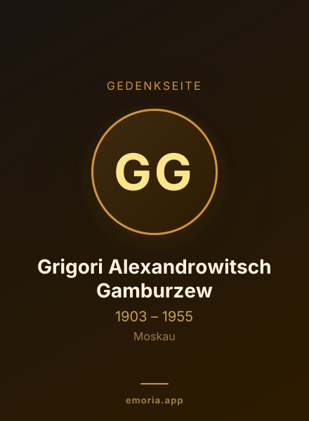Gedenkportrait von Grigori Alexandrowitsch Gamburzew