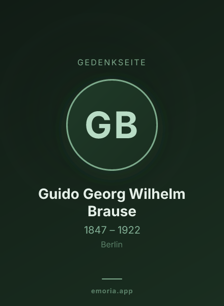 Gedenkportrait von Guido Georg Wilhelm Brause