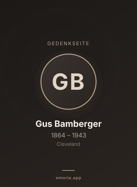 Gedenkportrait von Gus Bamberger