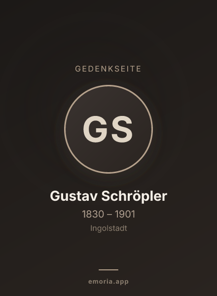 Gedenkportrait von Gustav Schröpler