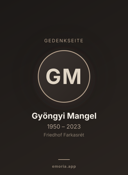 Gedenkportrait von Gyöngyi Mangel