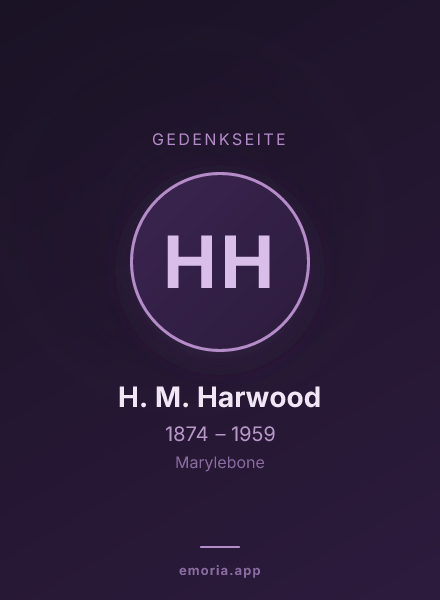 Gedenkportrait von H. M. Harwood