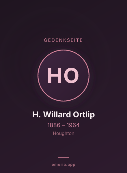 Gedenkportrait von H. Willard Ortlip