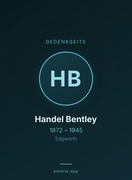 Gedenkportrait von Handel Bentley