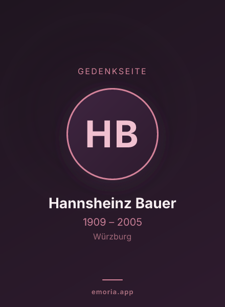 Gedenkportrait von Hannsheinz Bauer