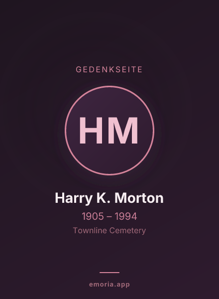 Gedenkportrait von Harry K. Morton