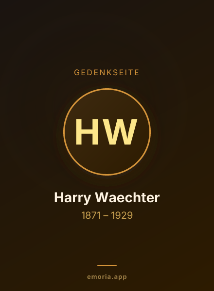 Gedenkportrait von Harry Waechter