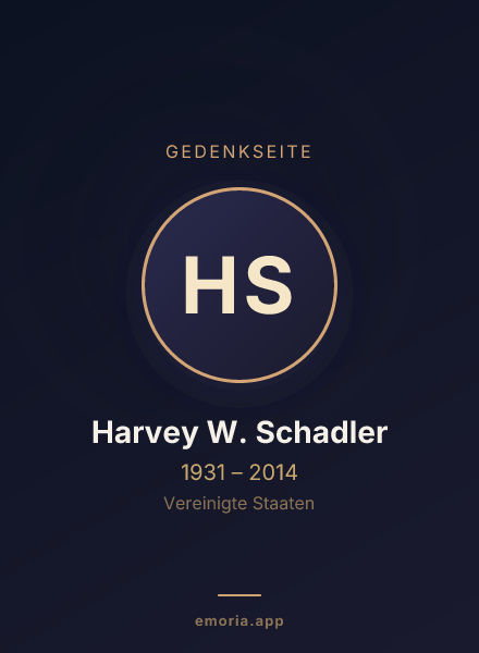 Gedenkportrait von Harvey W. Schadler