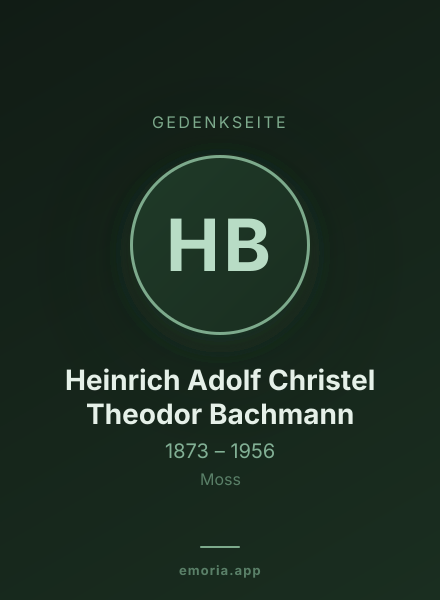 Gedenkportrait von Heinrich Adolf Christel Theodor Bachmann