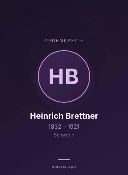 Gedenkportrait von Heinrich Brettner
