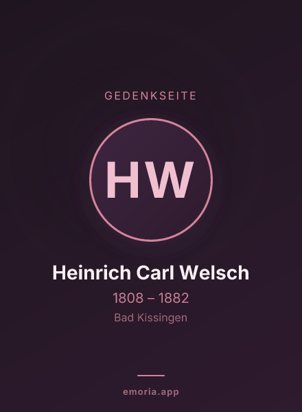 Gedenkportrait von Heinrich Carl Welsch
