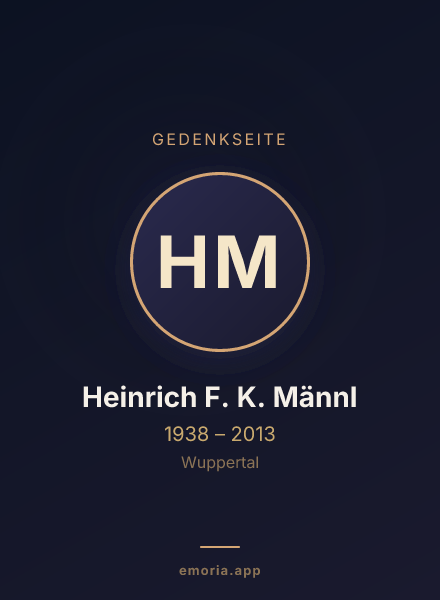 Gedenkportrait von Heinrich F. K. Männl