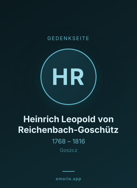 Gedenkportrait von Heinrich Leopold von Reichenbach-Goschütz