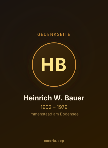Gedenkportrait von Heinrich W. Bauer