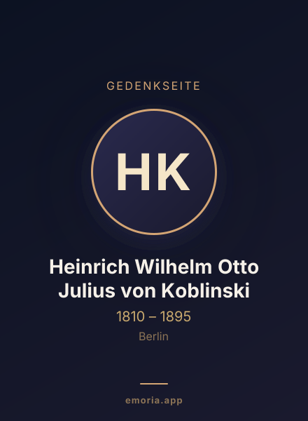 Gedenkportrait von Heinrich Wilhelm Otto Julius von Koblinski