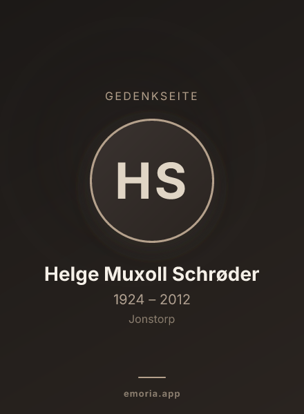 Gedenkportrait von Helge Muxoll Schrøder