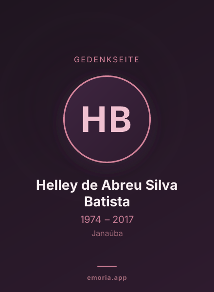 Gedenkportrait von Helley de Abreu Silva Batista