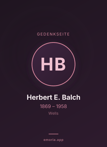 Gedenkportrait von Herbert E. Balch