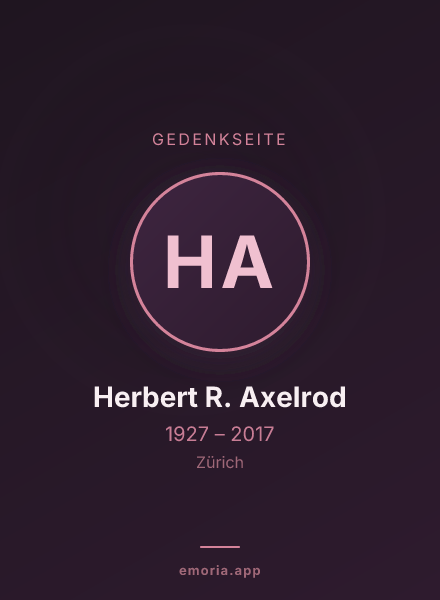 Gedenkportrait von Herbert R. Axelrod
