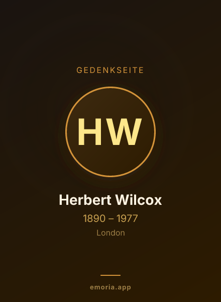 Gedenkportrait von Herbert Wilcox