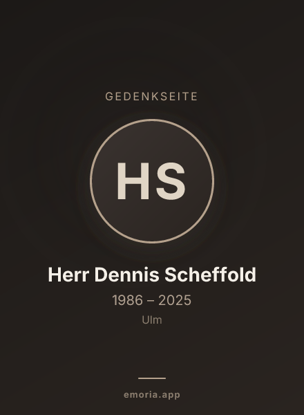 Gedenkportrait von Herr Dennis Scheffold