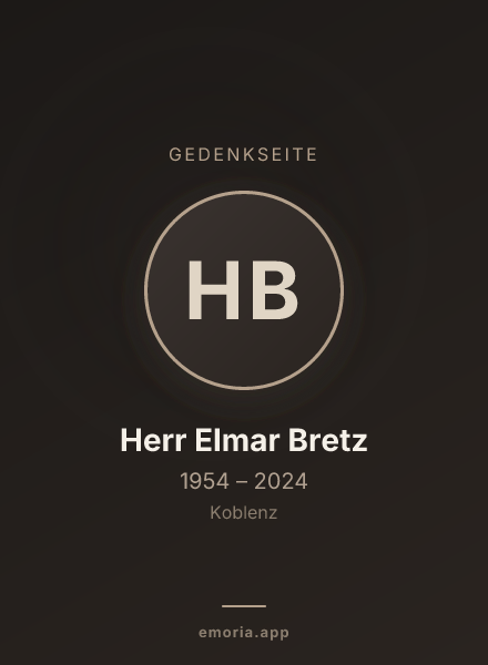 Gedenkportrait von Herr Elmar Bretz