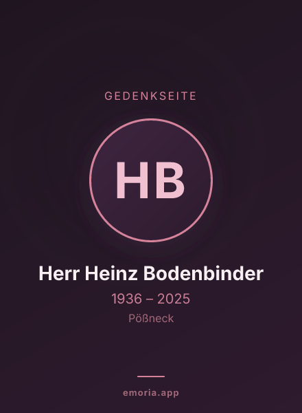 Gedenkportrait von Herr Heinz Bodenbinder