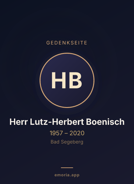 Gedenkportrait von Herr Lutz-Herbert Boenisch