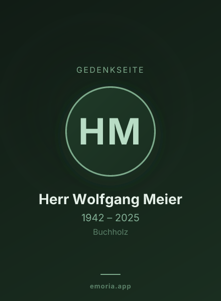 Gedenkportrait von Herr Wolfgang Meier