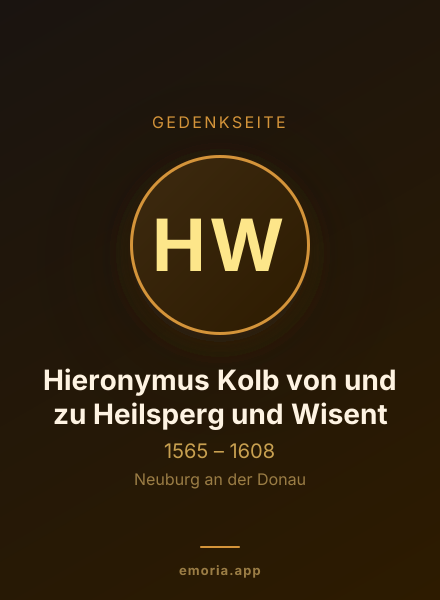 Gedenkportrait von Hieronymus Kolb von und zu Heilsperg und Wisent