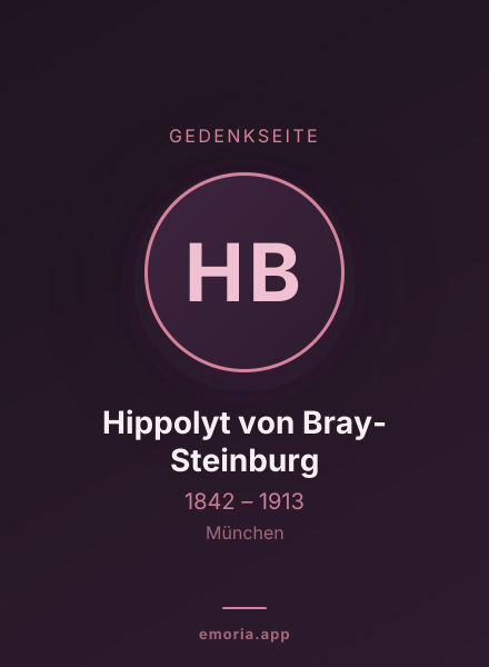 Gedenkportrait von Hippolyt von Bray-Steinburg