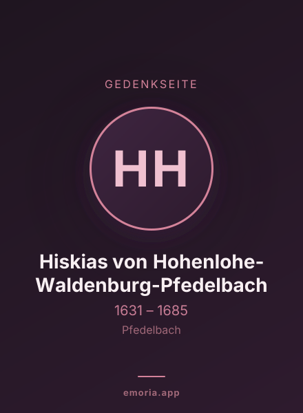 Gedenkportrait von Hiskias von Hohenlohe-Waldenburg-Pfedelbach